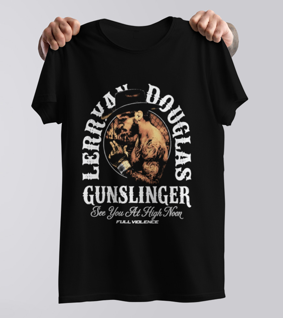 Lerrone Douglas Gunslinger High Noon Full Violence T-Shirt