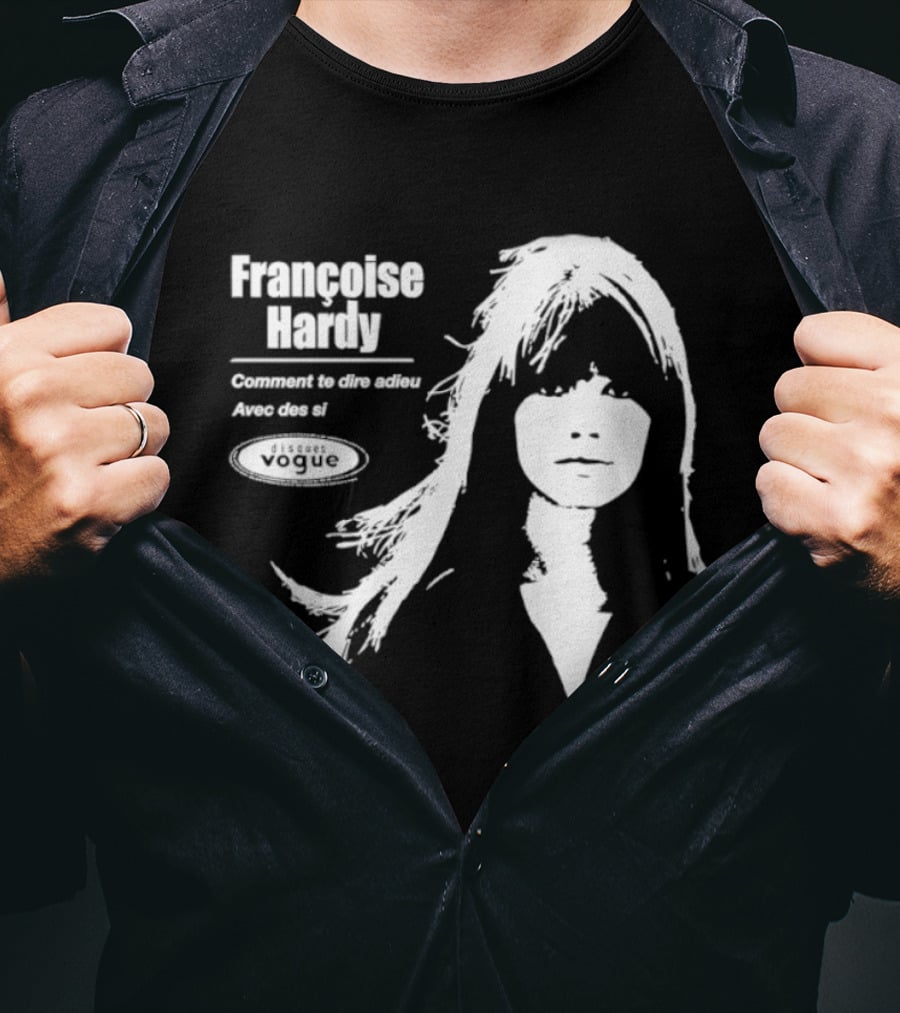 Françoise Hardy Comment Te Dire Adieu Avec Des Si Disques Vogue T-Shirt