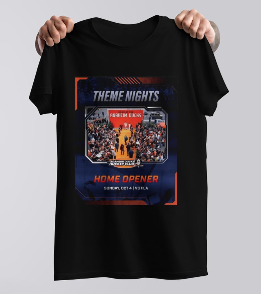 Theme Nights Home Opener Anaheim Ducks Hockey Club Sunday Oct 4 Vs Fla T-Shirt