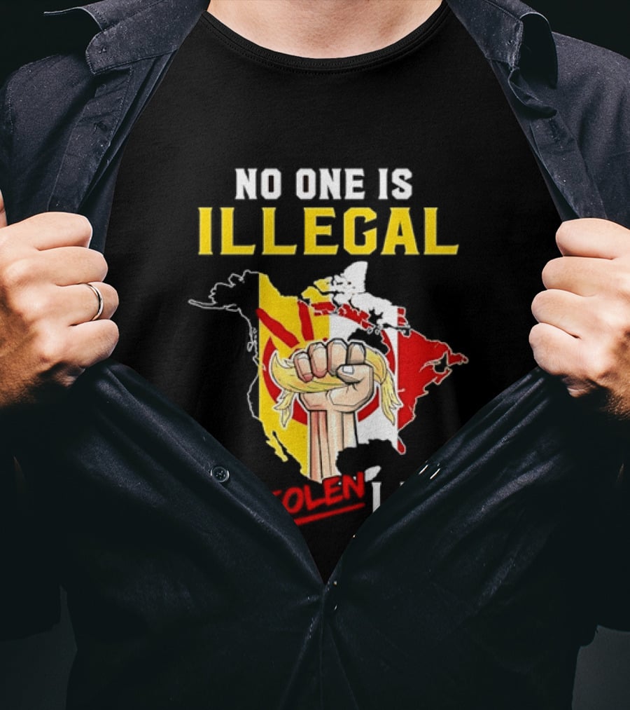 No One Is Illegal On Stolen Land North America Social Justice Fist Map T-Shirt