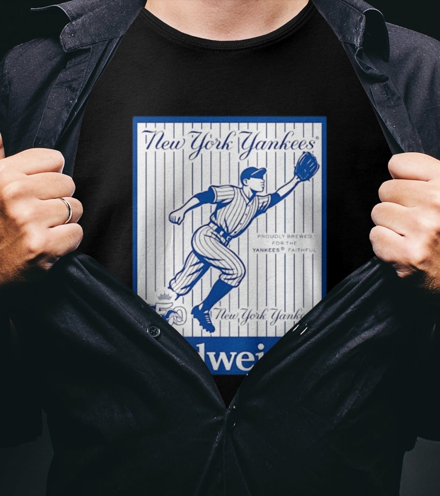 New York Yankees 150th Anniversary Budweiser Proudly Brewed For The Yankees Faithful T-Shirt