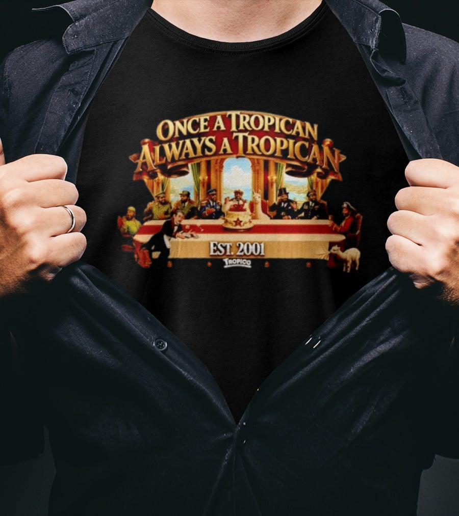 Once A Tropican Always A Tropican Tropico Est 2001 Vintage Table Gathering Scene T-Shirt