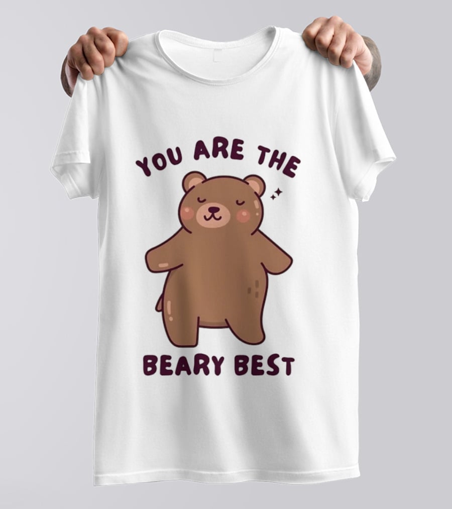 You Are The Beary Best Cute Cartoon Bear T-Shirt