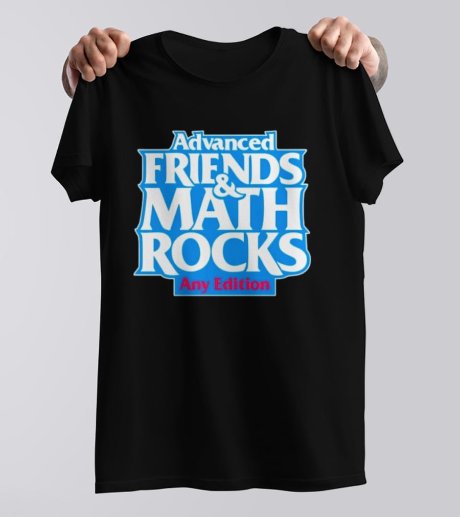 Advanced Friends And Math Rocks Any Edition Gaming T-Shirt