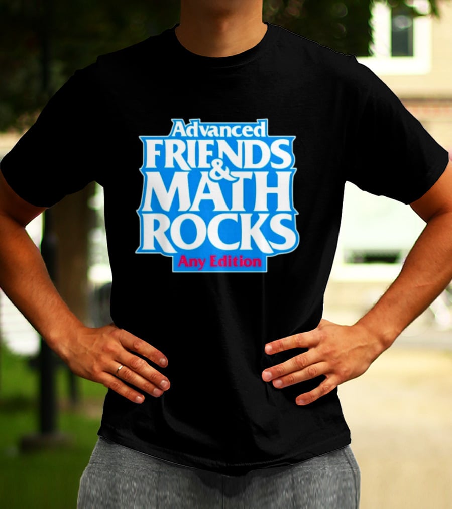 Advanced Friends And Math Rocks Any Edition Gaming T-Shirt
