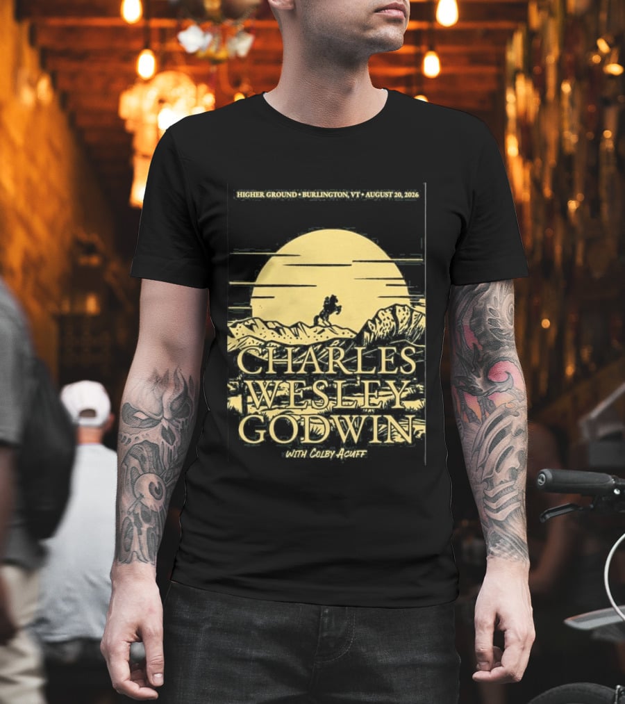 Higher Ground Burlington VT August 20 2026 Charles Wesley Godwin With Colby Acuff Full Moon Rider T-Shirt