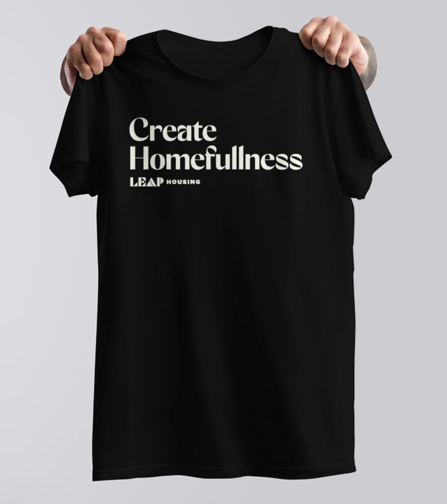 Create Homefullness Leap Housing Community T-Shirt