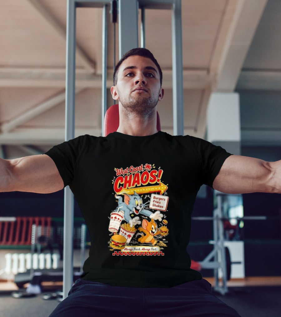 West Coast Chaos Tom And Jerry Burgers Fries Shakes Always T-Shirt