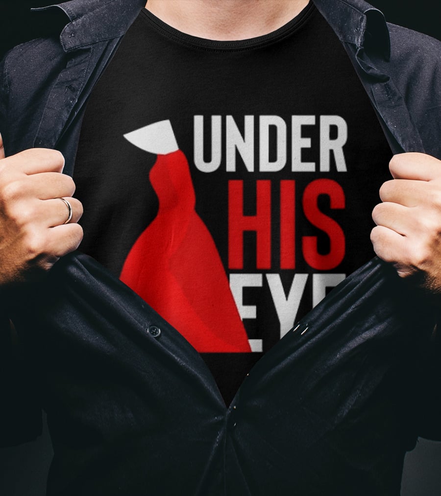 Under His Eye Red Cloak And White Bonnet T-Shirt