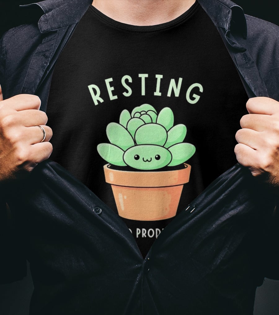 Resting Is Also Productive Cute Succulent Plant T-Shirt