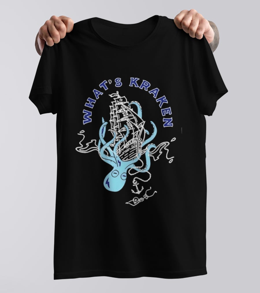 What's Kraken Octopus Sea Adventure Maritime Ship T-Shirt