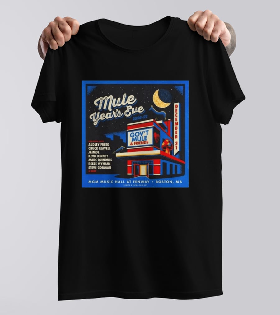 Gov't Mule & Friends Mule Year's Eve December 31 2026 27 Boston MA Fenway MGM Music Hall T-Shirt