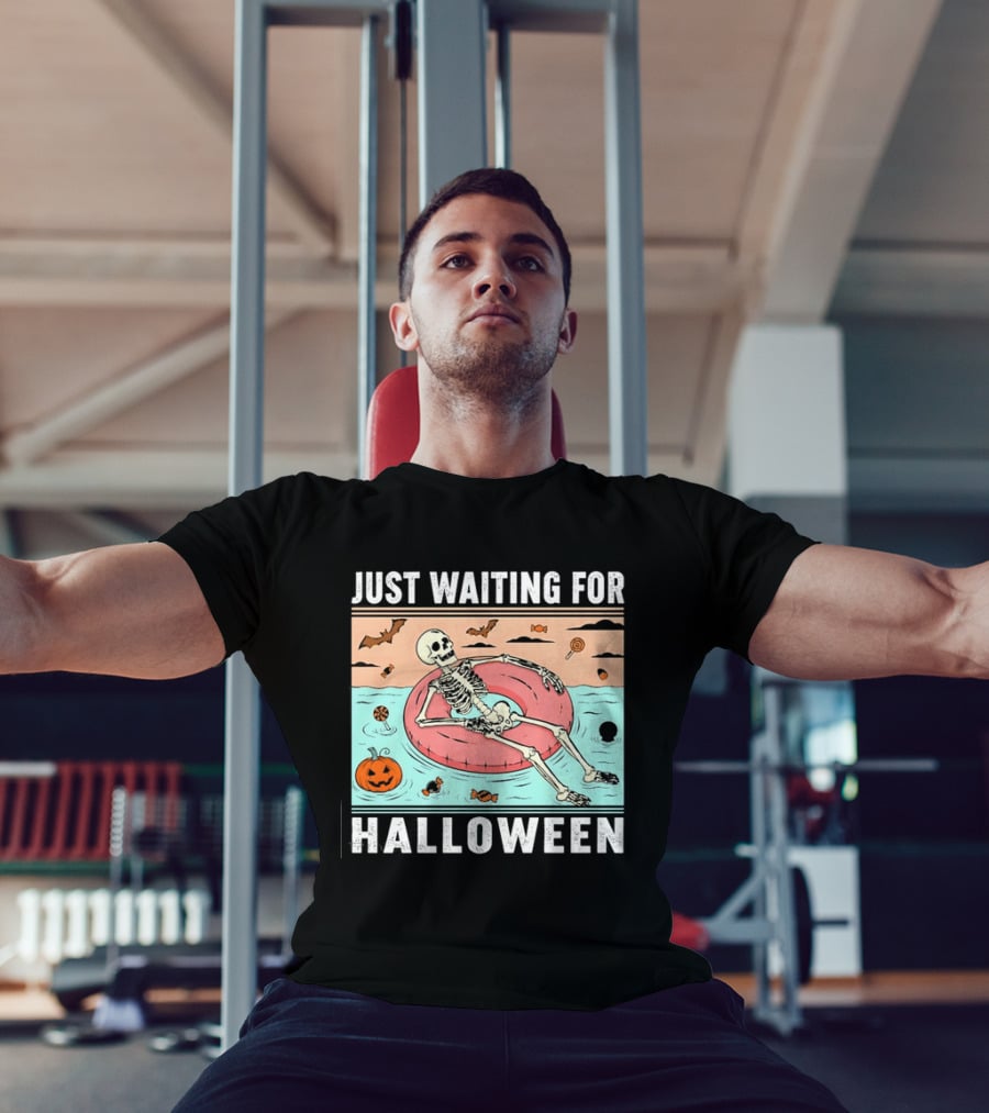 Just Waiting For Halloween Skeleton Pool Float With Candy And Pumpkin T-Shirt