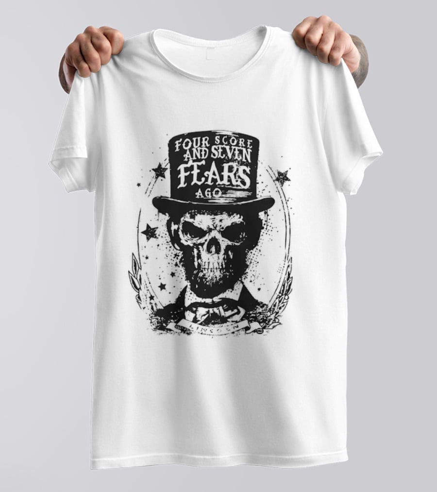 Abraham Lincoln Four Score And Seven Fears Ago Skull Top Hat Stars T-Shirt