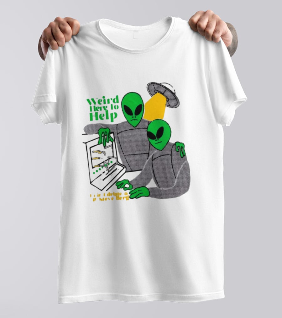Weird Here To Help Alien Computer UFO T-Shirt