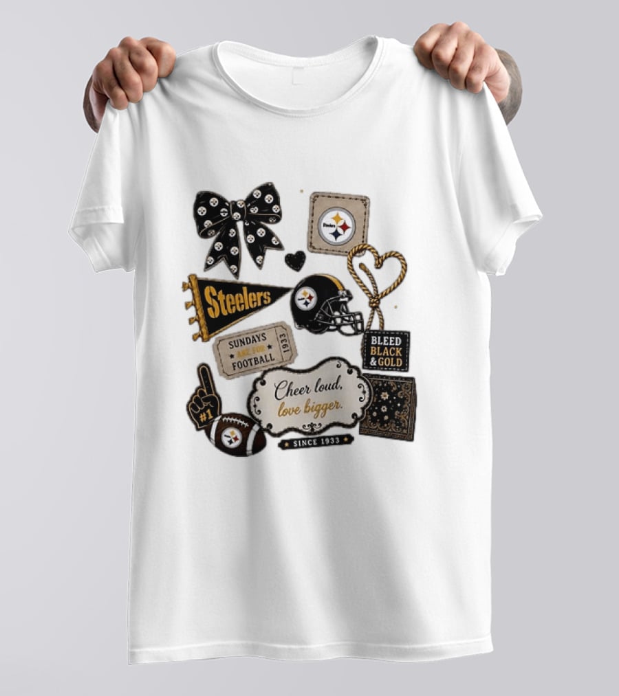 Pittsburgh Steelers Cheer Loud Love Bigger Steelers Sundays Are For Football Bleed Black And Gold Since 1933 T-Shirt