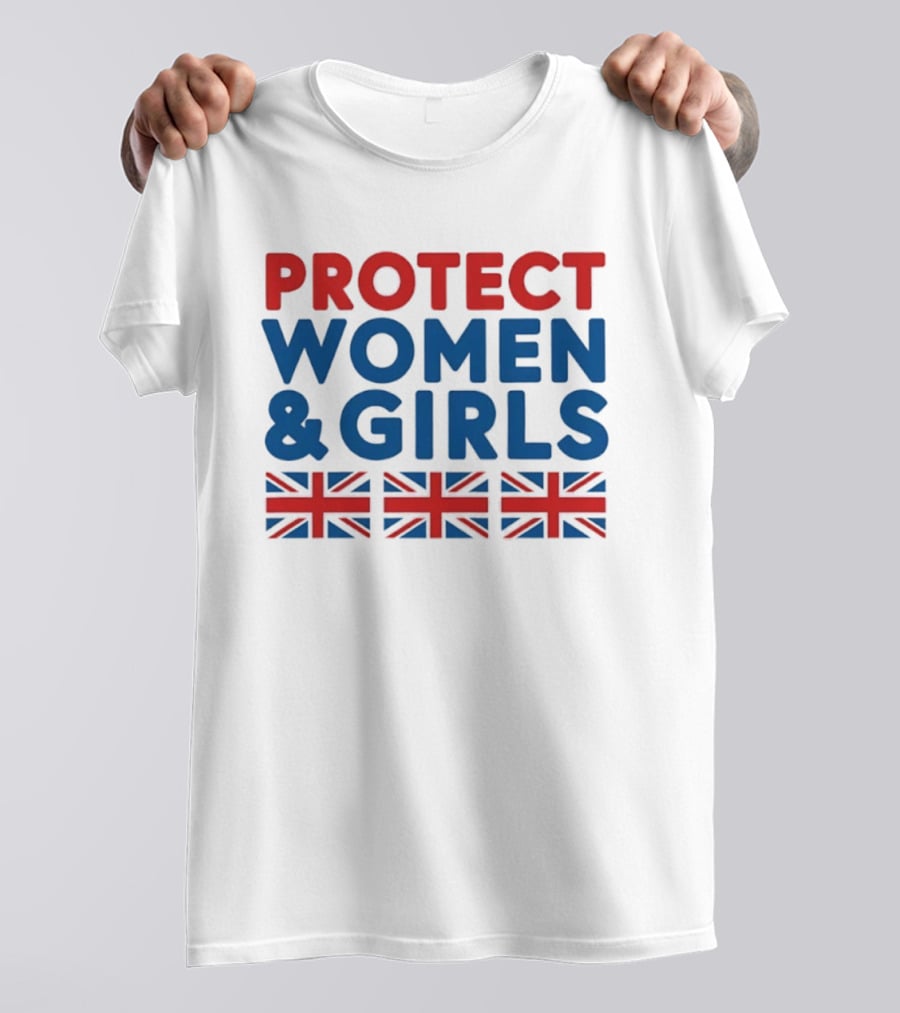 Protect Women And Girls United Kingdom Flags Empowerment T-Shirt