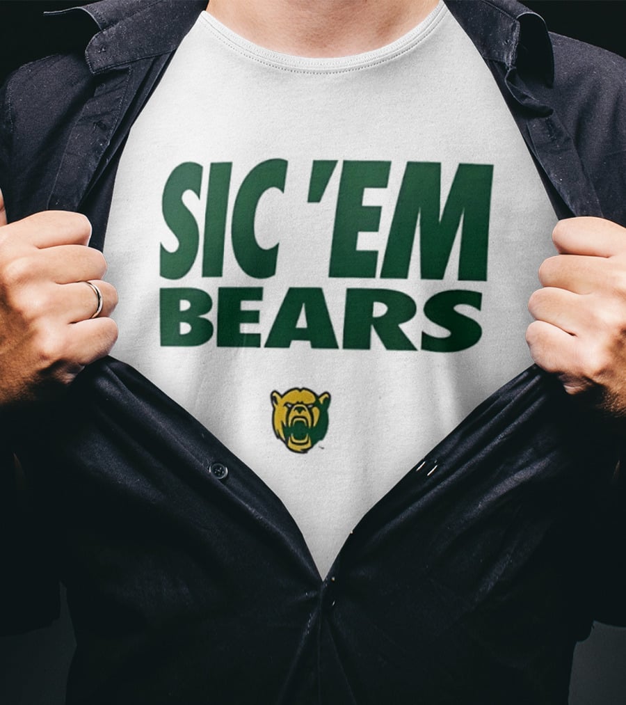 Sic 'Em Bears Baylor University Sports Team T-Shirt