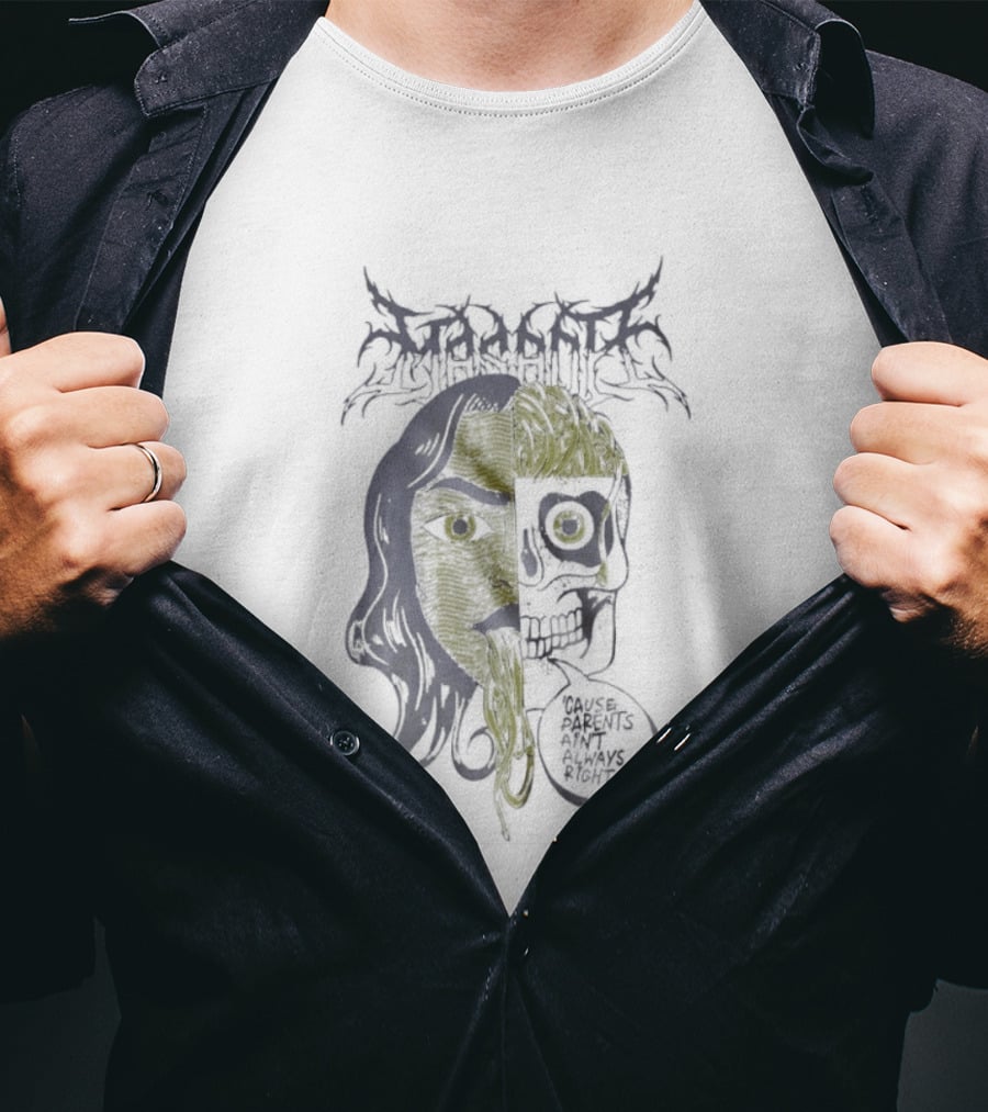 Masacre ‘Cause Parents Ain’t Always Right T-Shirt
