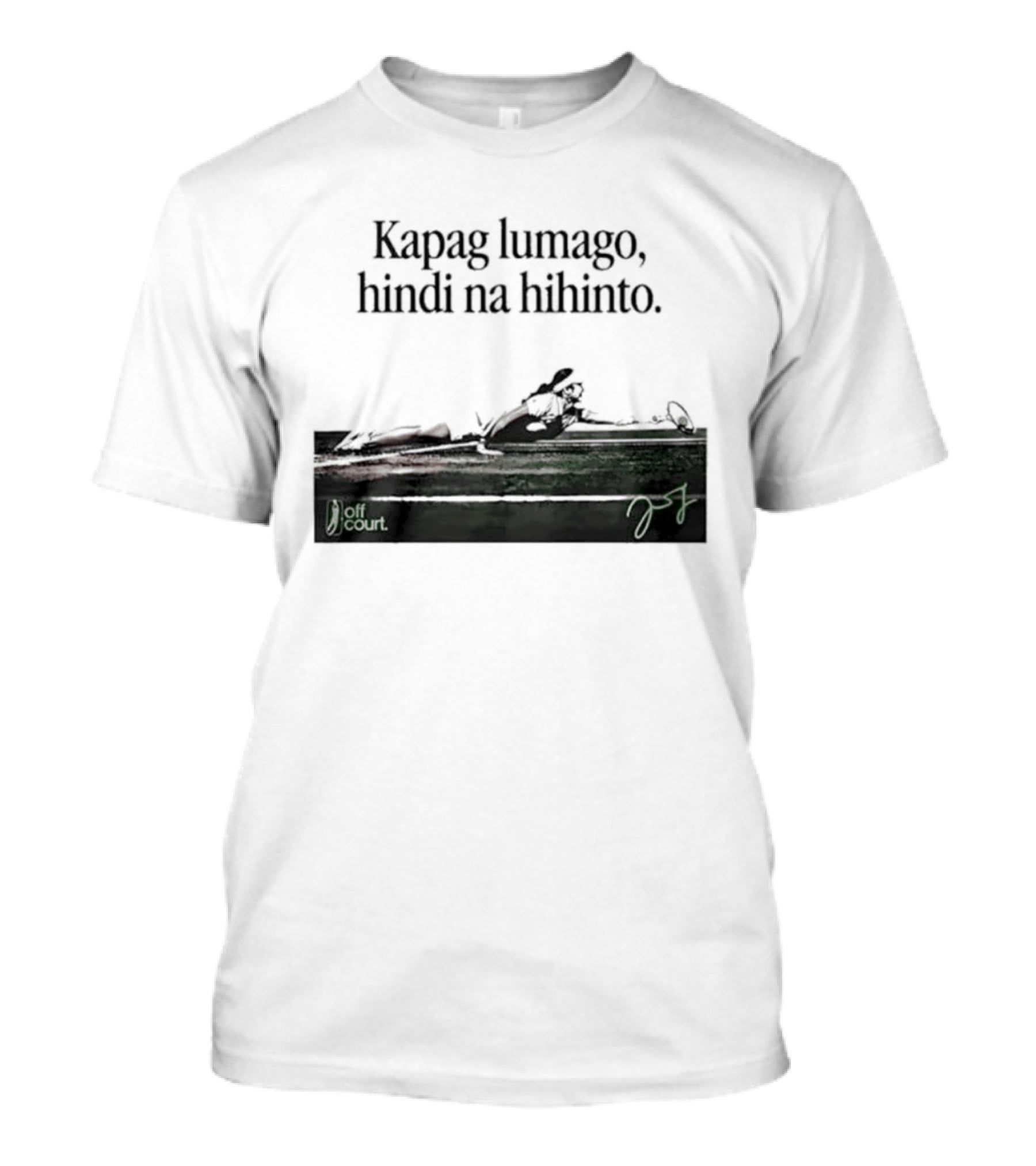 Kapag Lumago Hindi Na Hihinto Tennis Alex Eala Philippines T-Shirt