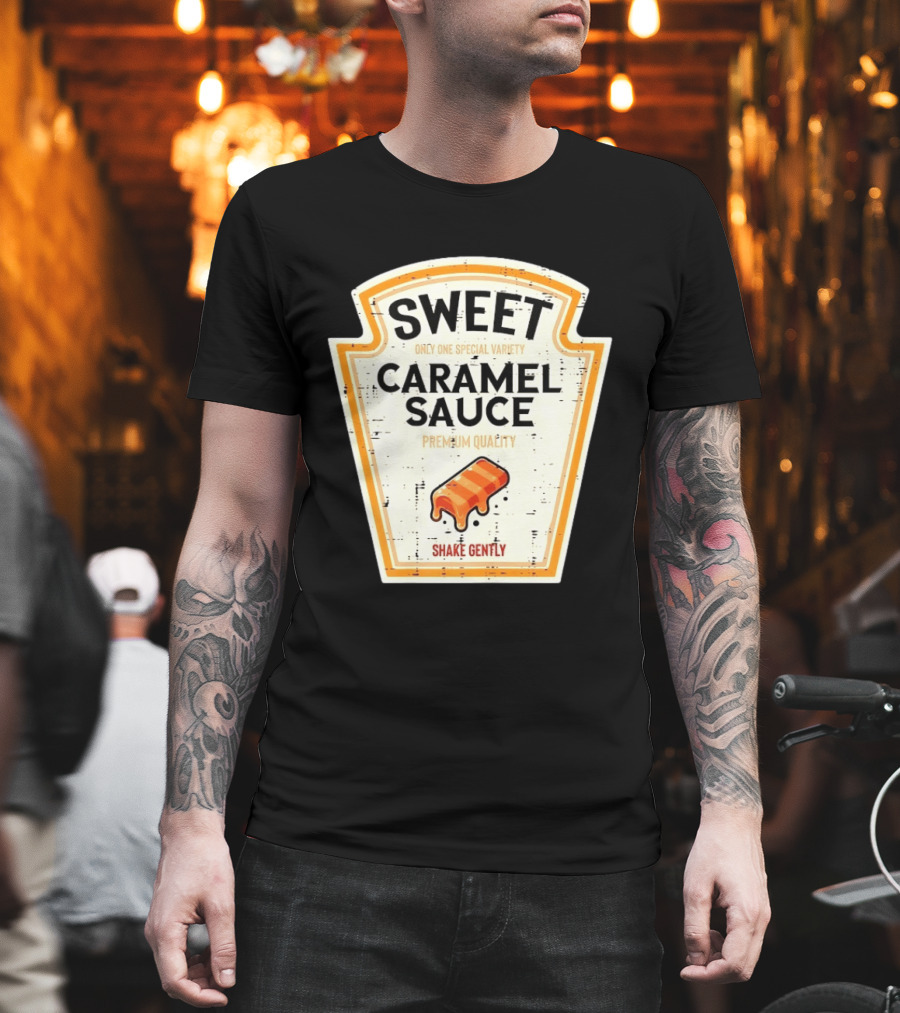 Sweet Caramel Sauce Premium Quality Shake Gently Distressed Variety T-Shirt