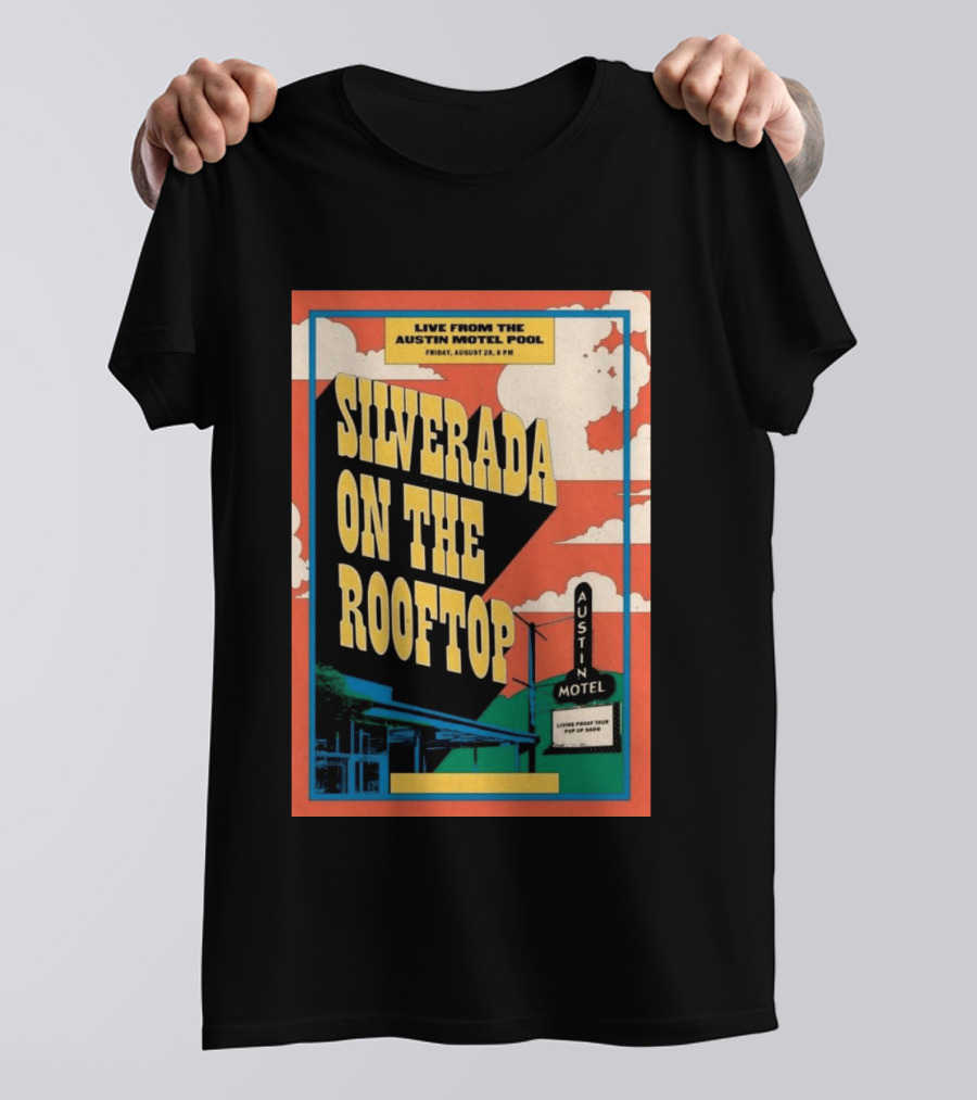 Silverada Live From The Austin Motel Pool Rooftop August 28 2026 T-Shirt