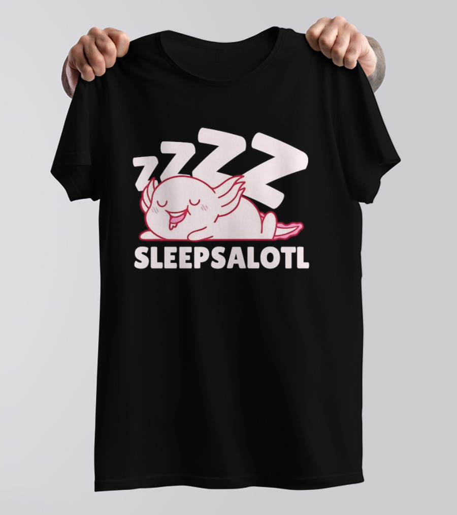 SLEEPSALOTL Sleeping Axolotl Sleepy Animal ZZZ T-Shirt