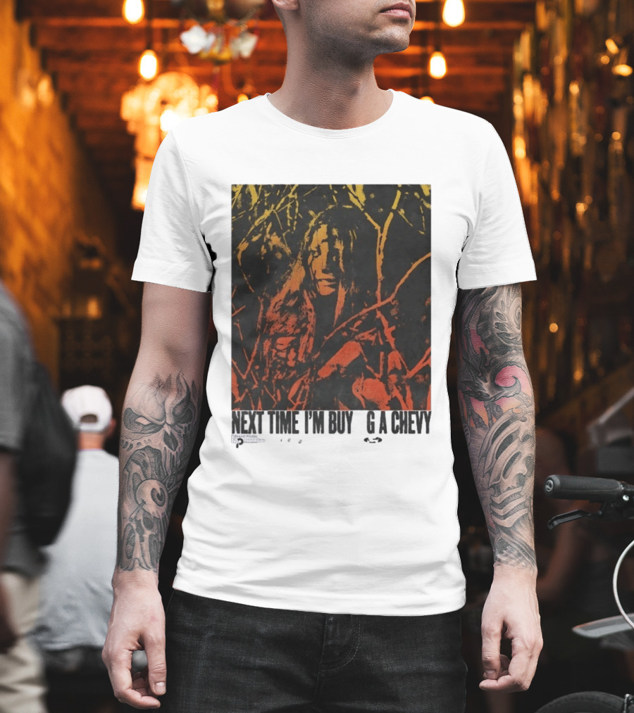 Next Time I'm Buy A Chevy Ford Vintage Horror T-Shirt