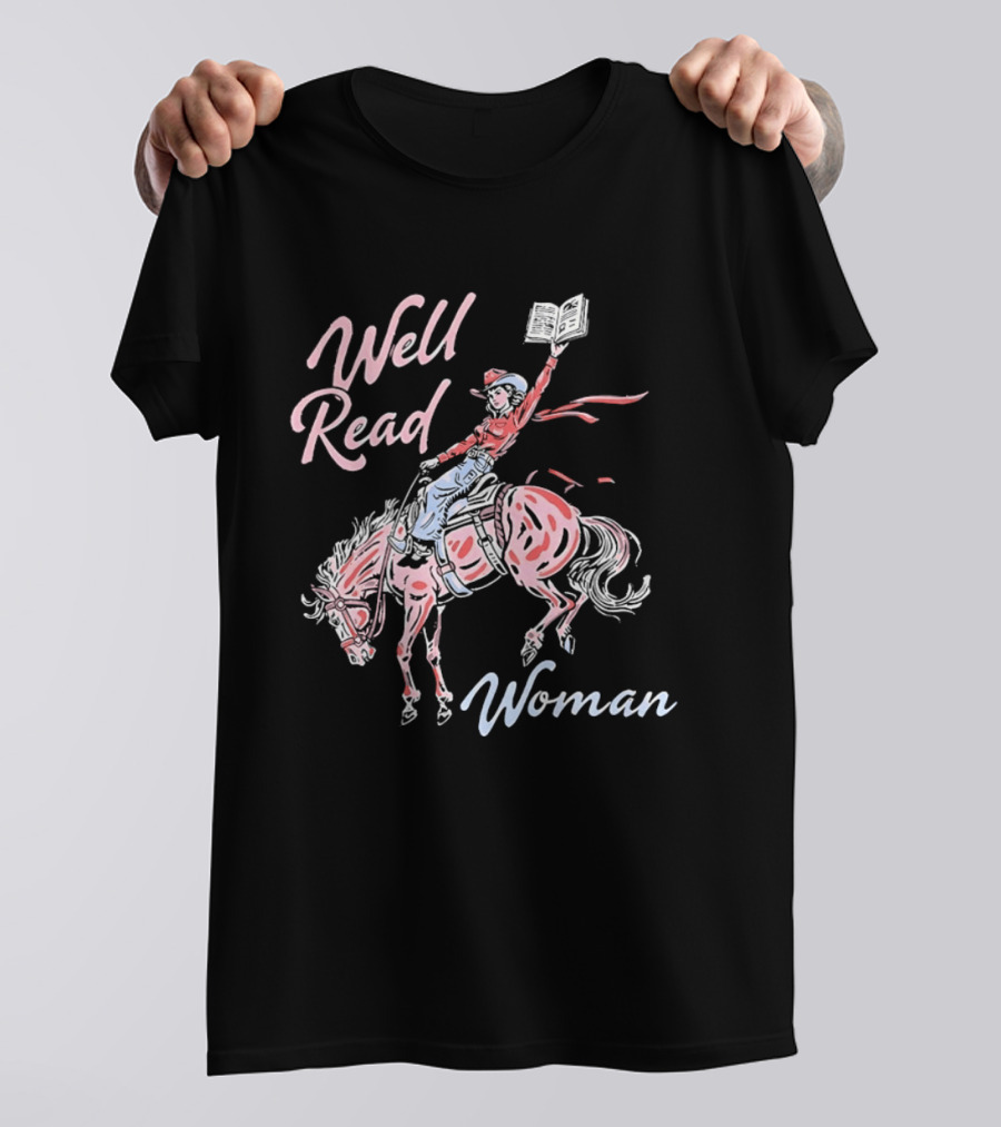 Well Read Woman Cowgirl Riding Horse With Book T-Shirt