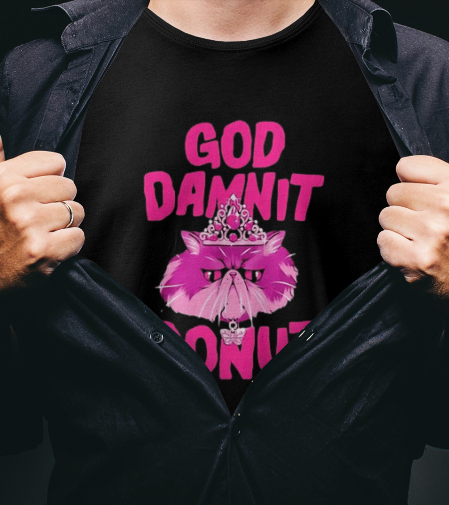 God Damnit Donut Grumpy Cat Princess T-Shirt