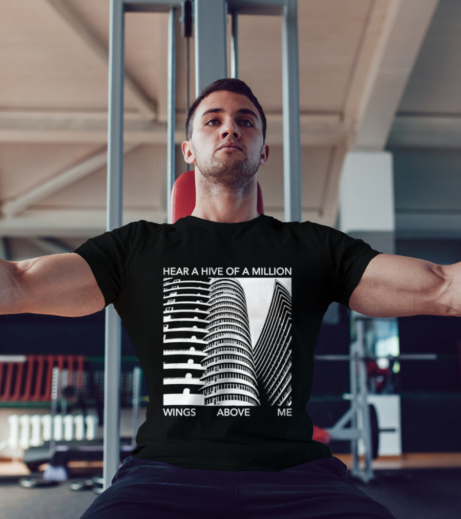 Hear A Hive Of A Million Wings Above Me Urban Architecture T-Shirt