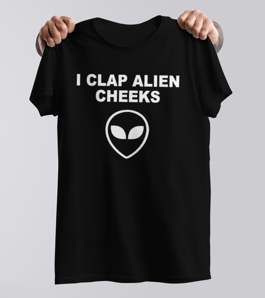 I Clap Alien Cheeks UFO Outer Space Extraterrestrial Face T-Shirt