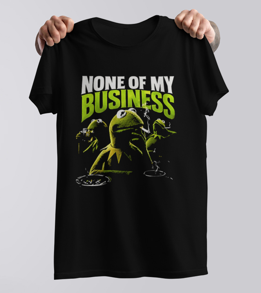 Kermit The Frog None Of My Business Smoking Drinking Coffee The Muppets T-Shirt