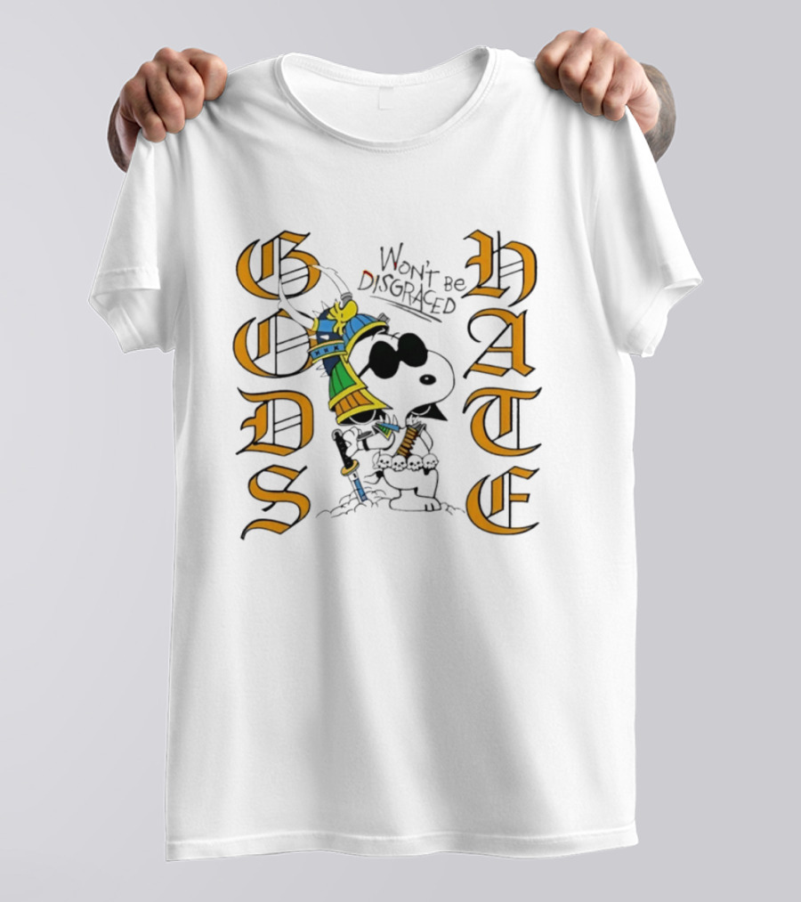 Gods Hate Snoopy Samurai Won't Be Disgraced T-Shirt