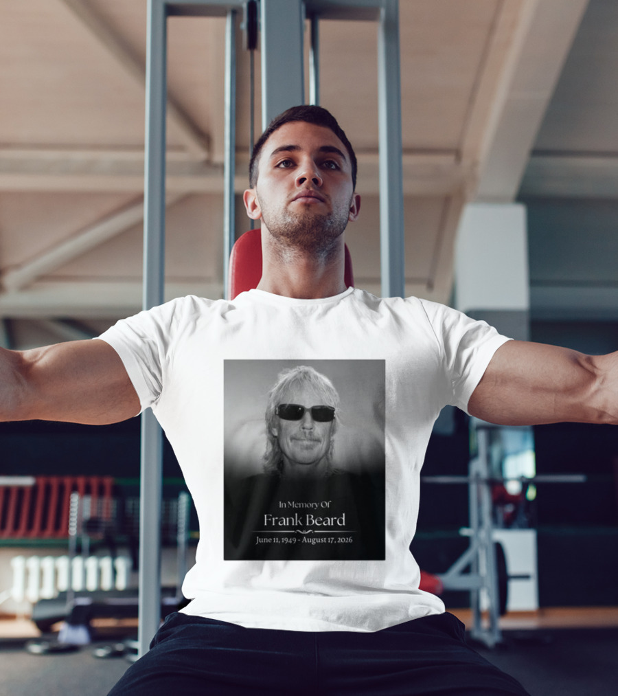 In Memory Of Frank Beard June 11 1949 August 17 2026 T-Shirt