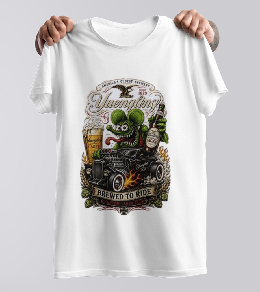 Yuengling Rat Fink Brewed To Ride Kustom Lager Club America's Oldest Brewery Since 1829 T-Shirt