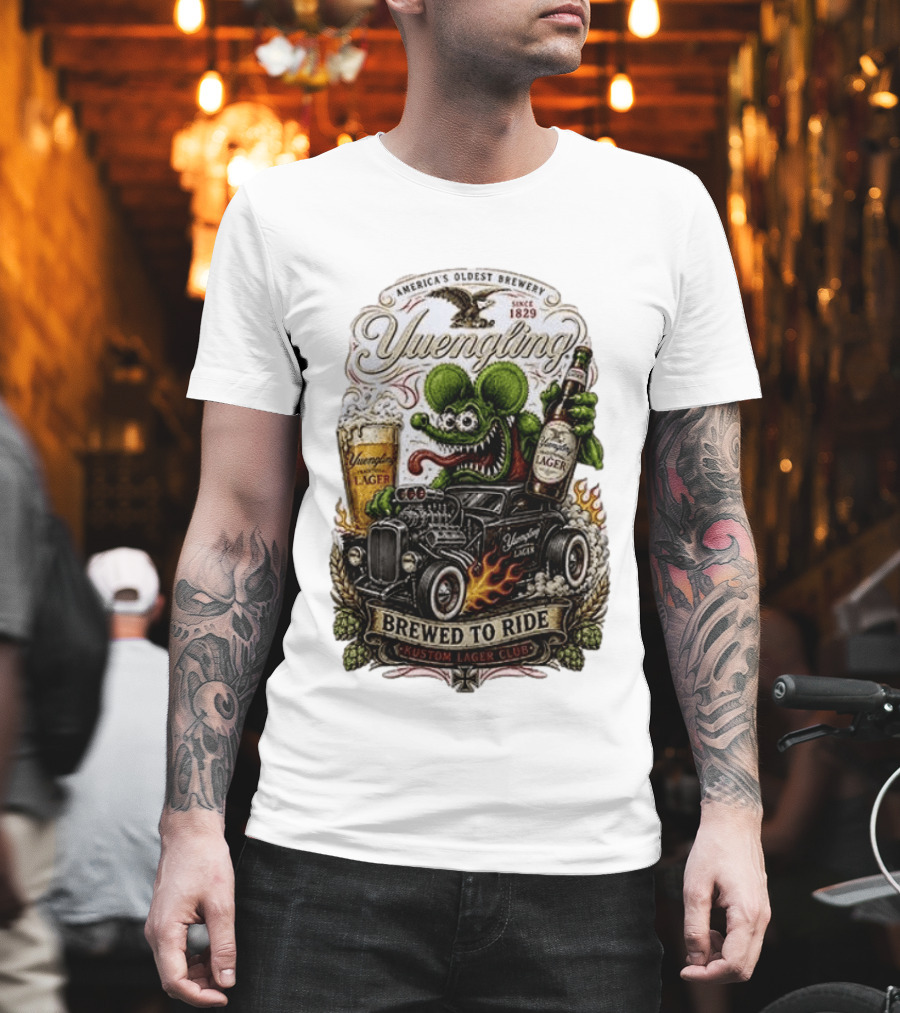 Yuengling Rat Fink Brewed To Ride Kustom Lager Club America's Oldest Brewery Since 1829 T-Shirt