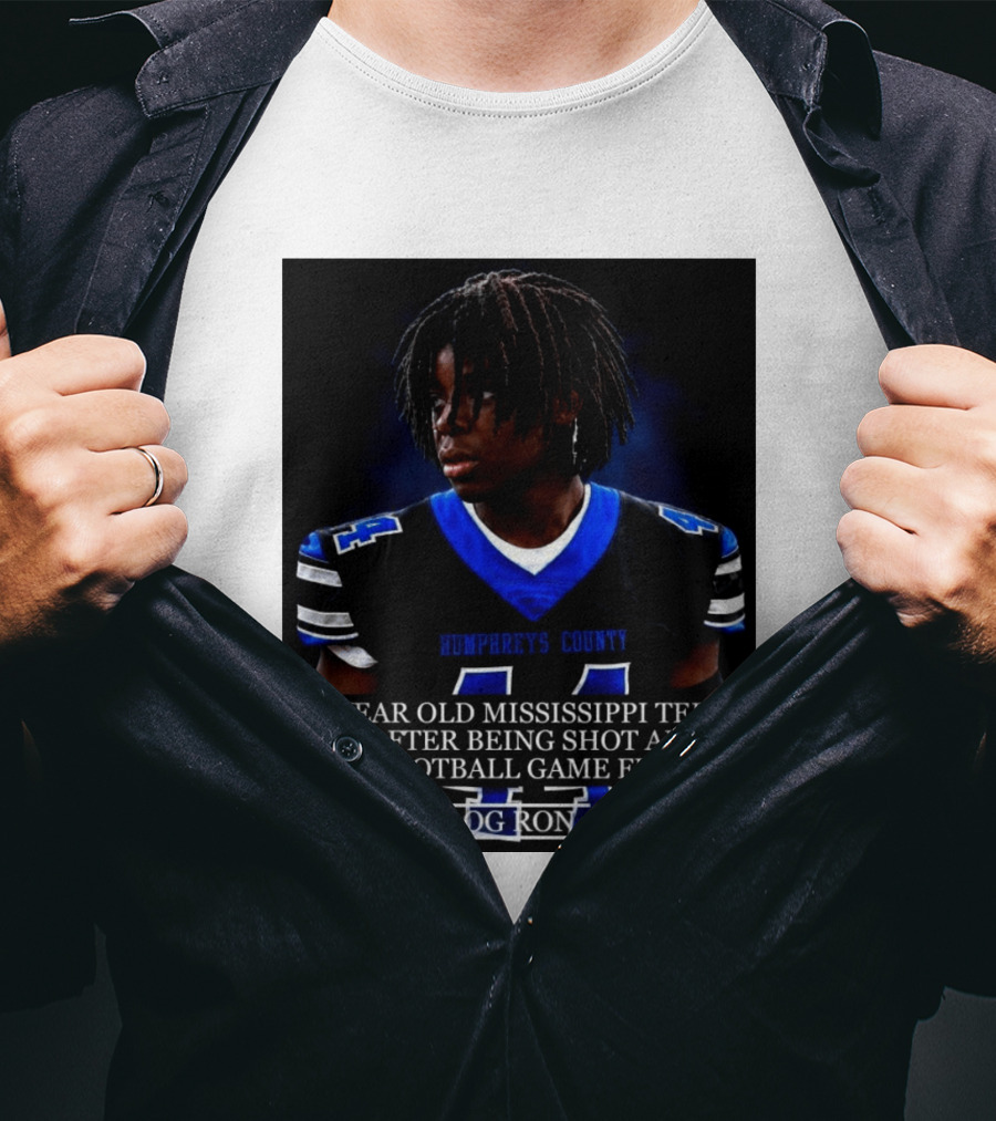 16 Year Old Humphreys County Mississippi Teen Dies After Being Shot After His Football Game Friday OG Ron T-Shirt