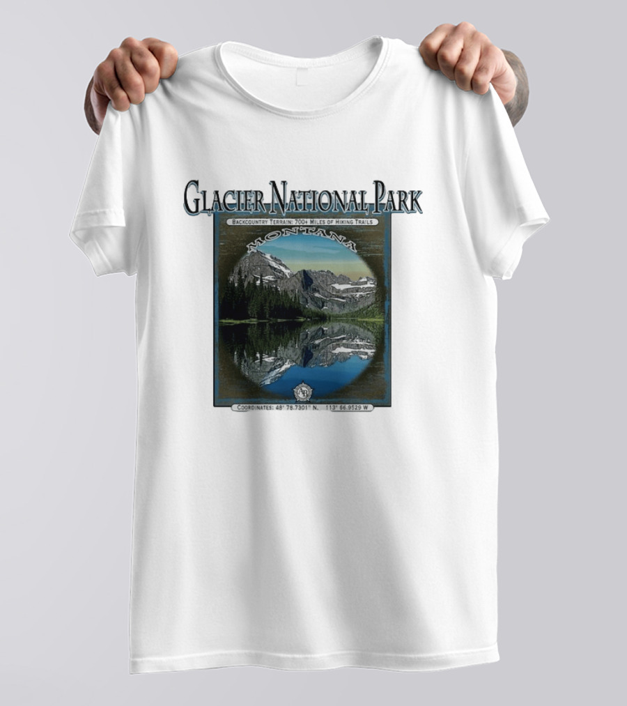 Glacier National Park Montana Backcountry Terrain 700 Miles Hiking Trails T-Shirt