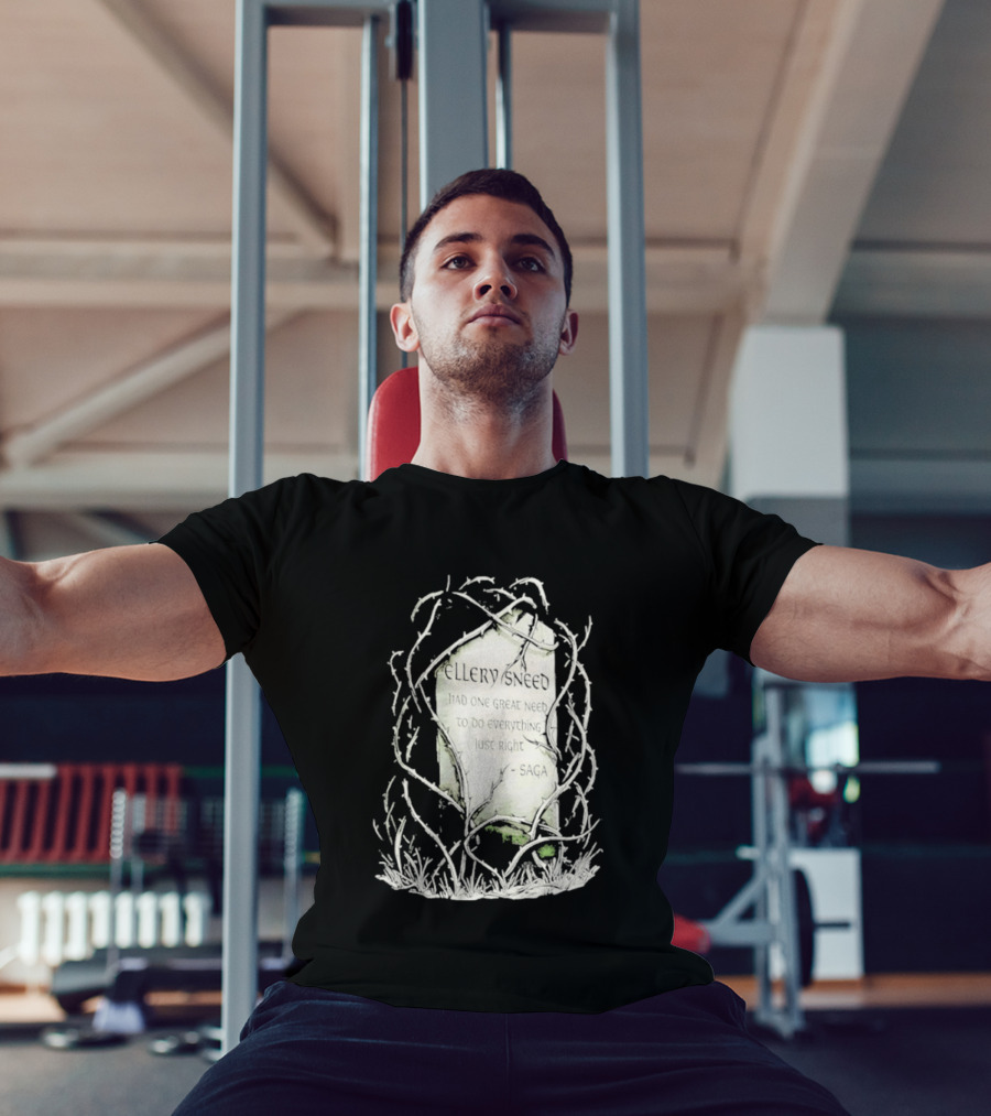 Ellery Sneed Had One Great Need To Do Everything Just Right By Saga Tombstone Vines T-Shirt
