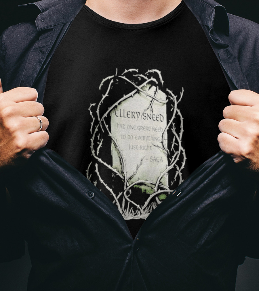 Ellery Sneed Had One Great Need To Do Everything Just Right By Saga Tombstone Vines T-Shirt