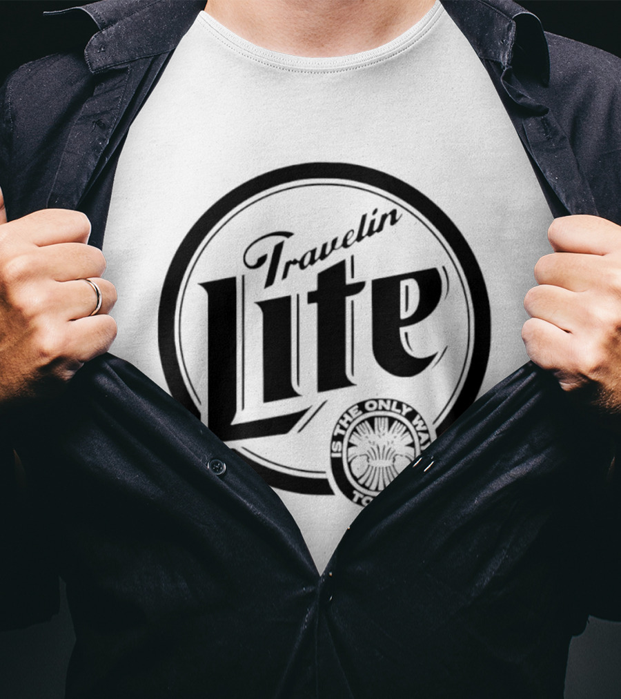 Travelin Lite Is The Only Way To Fly Adventure T-Shirt