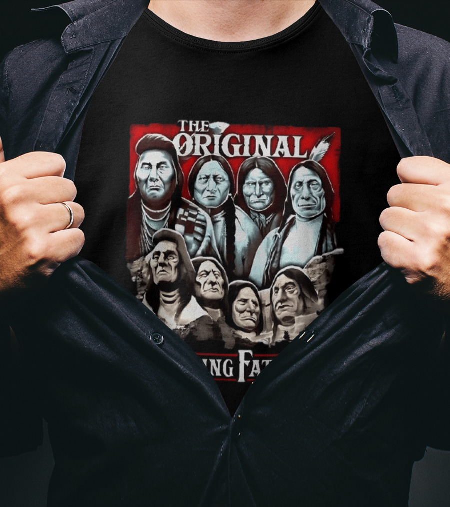 The Original Founding Fathers Native American Chiefs T-Shirt