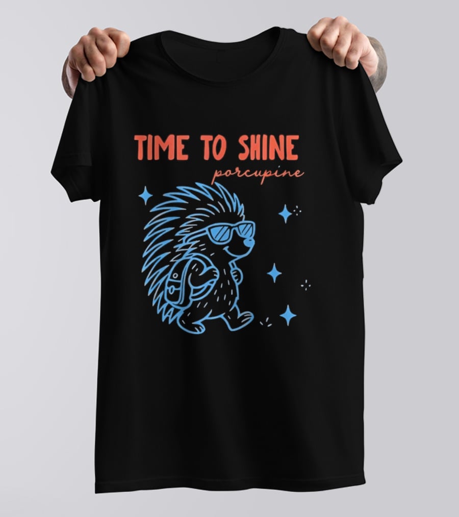 Time To Shine Porcupine Back To School Fun T-Shirt