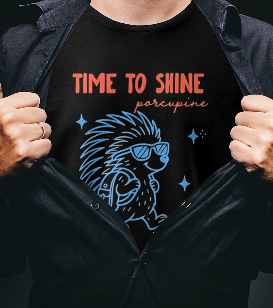 Time To Shine Porcupine Back To School Fun T-Shirt