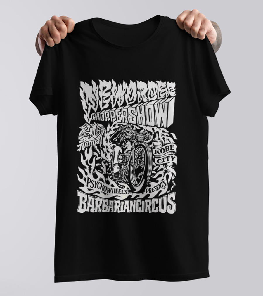 New Order Chopper Show 21st Annual Kobe City Psychowheels Barbarian Circus Flamed Motorcycle T-Shirt