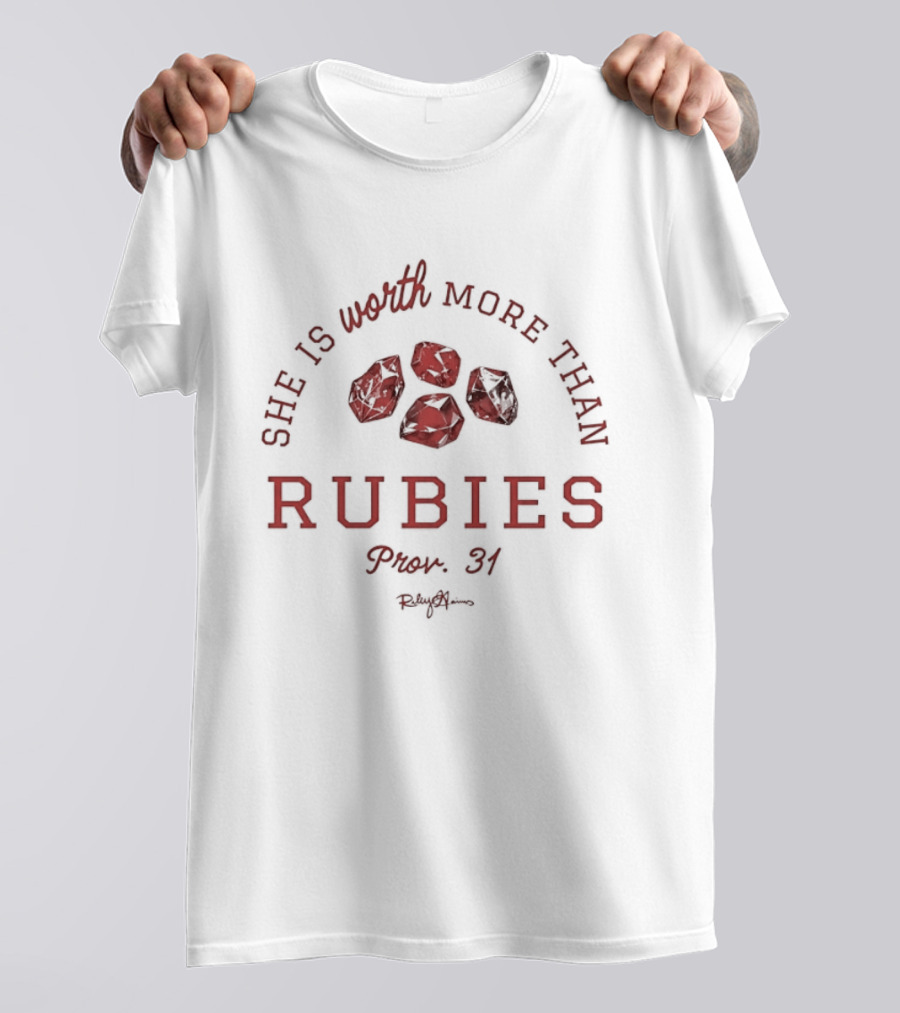 She Is Worth More Than Rubies Proverbs 31 Christian Faith T-Shirt
