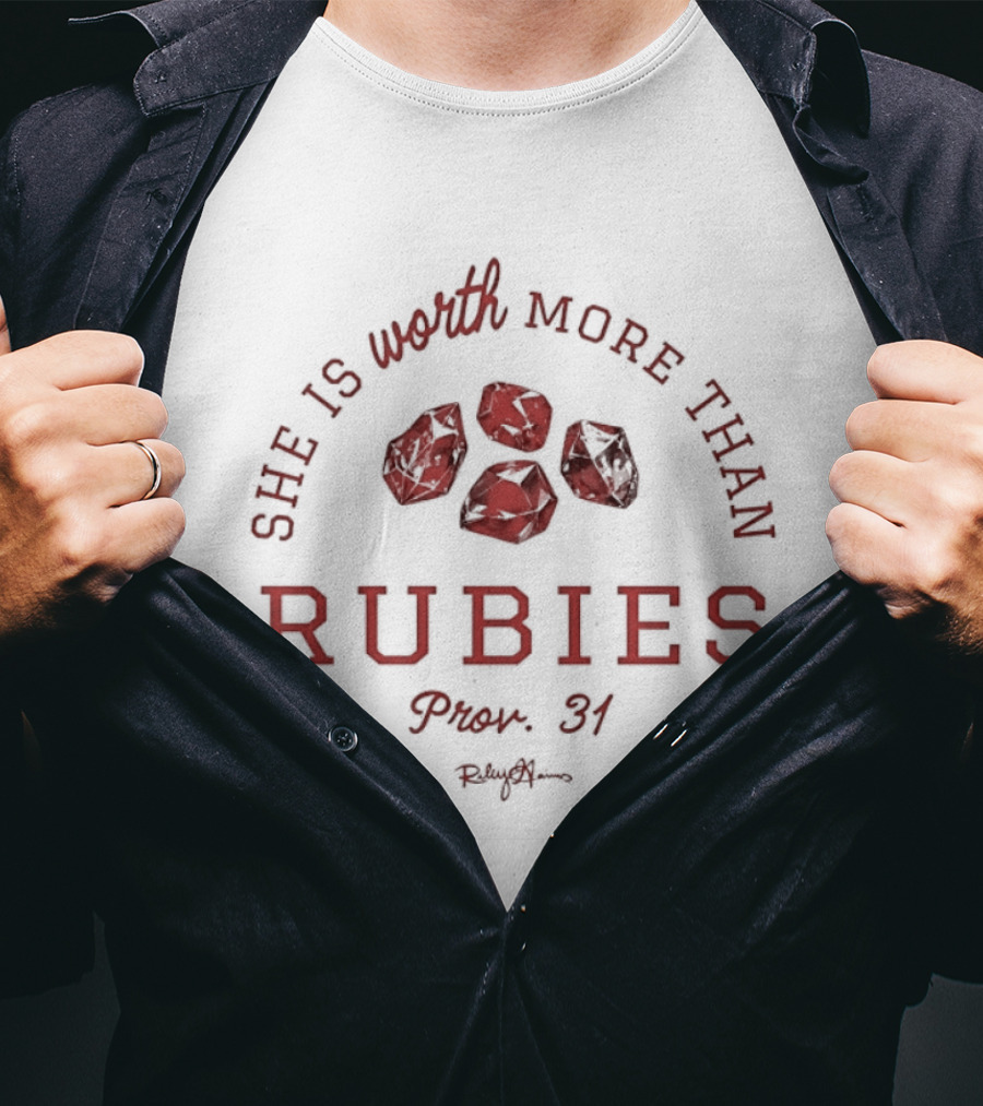 She Is Worth More Than Rubies Proverbs 31 Christian Faith T-Shirt