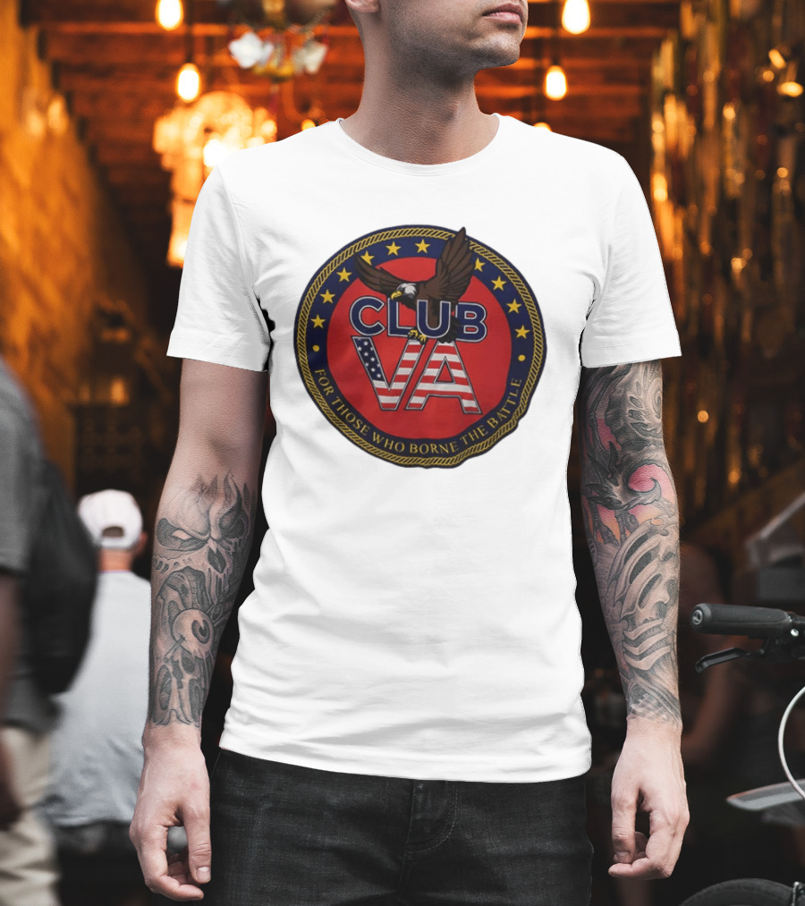 ClubVA For Those Who Borne The Battle American Eagle T-Shirt