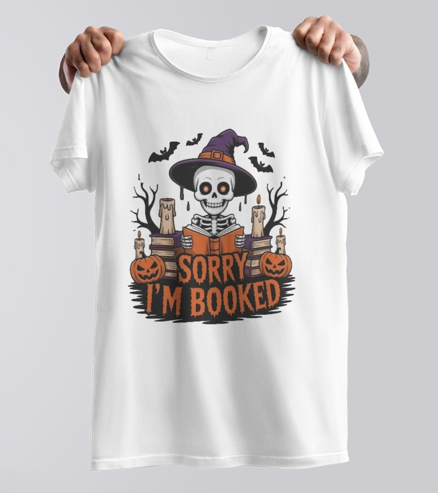 Sorry I'm Booked Skeleton Witch Halloween Reading Pumpkins Spooky Books T-Shirt